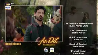 Ae Dil Episode 31 | Teaser | Azaan Sami | Komal Meer | Gohar Rasheed | ARY Digital