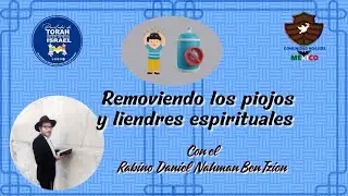Removiendo piojos y liendres espirituales | Rav Daniel Nahman Ben Tzion | Comunidad Noajida M&eacute;xico