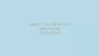 Lenka - You Will Be Mine [Male version]
