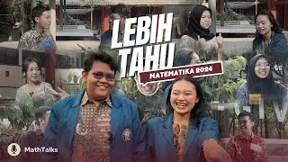 Mathtalks: Lebih tahu Matematika 24