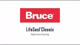 Bruce LifeSeal&trade; Rigid Core Vinyl Flooring Classic Collection