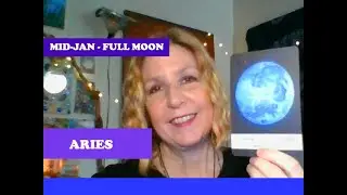 Mid-January 2022- Full Moon - ARIES