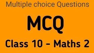 MCQ/ Multiple choice Questons/Maths 2/Class 10 Maths part 1/Maharashtra state board