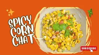 🌽 Spicy & Tangy Corn Chat | Quick Evening Snack