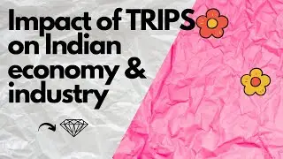 PART 9 | Unit 19| Impact of TRIPS on Indian economy |Globalisation and WTO|MCO 4 MCOM 2nd year IGNOU