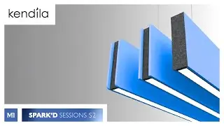 Spark'd Sessions: S2 E8 - Kendila: Acoustic Lighting - Form & Function