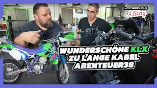 Eine wunderschöne KLX - Zu lange Kabel - Abenteuer 38 • Motorradhaus Alltag Folge - 88