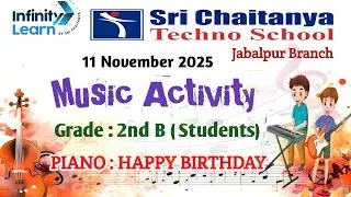 Piano : Happy Birthday song practice || Grade 2nd B Students || Sri Chaitanya techno School