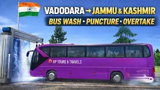 Vadodara to Jammu & Kashmir Bus Journey 🚍 | Bus Wash, Puncture & Overtake | bus simulator ultimate |