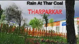 Rain In Tharparkar |Thar Coal Block-2| |CMEC & SECMC| |Beauty of Tharparkar| |Sindh| Beautiful Thar