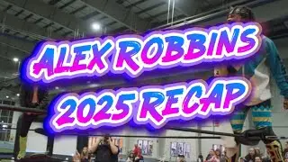 Alex Robbins 2025 Recap