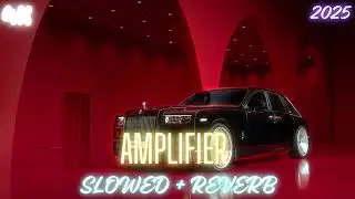 Amplifier &ndash; Imran Khan | Slowed + Reverb | Emotional Remix 2025 | Mega Bass Experience