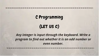 Any integer is input through the keyboard. Find out whether it is an odd or even number || let us c