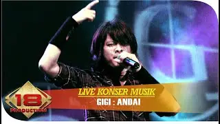 Gigi - Andai (Live Konser Pekan Raya Jakarta 2006)