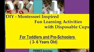 DIY -Montessori Inspired Fun Learning activities using Disposable cups( 3-6 Years old)