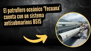 La Armada de Venezuela instala lanzatorpedos antisubmarinos B515 en el patrullero oce&aacute;nico &lsquo;Yecuana&rsquo;