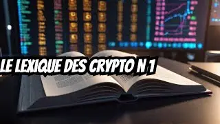 Le lexique des crypto-monnaies dont vous ignoriez l'existence !