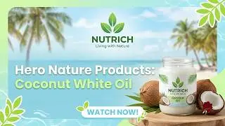 Hero Nature Products (Pvt) Ltd // Кокосовое масло первого отжима №1 в Шри-Ланке