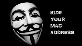 How to change and Hide your MAC Address Simple steps
