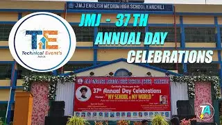 LIVE !! JMJ ENGLISH MEDIUM HIGH SCHOOL - 37TH ANNUAL DAY CELEBRATIONS !!