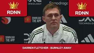Red Devils News Network - Darren Fletcher Burnley Away! 