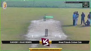 GFCC VS SUKHDEV VIHAR RIDERS (BSG CRICKET GROUND SEC 158)