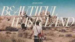 Jordan Frye - Home Again | Beautiful Wasteland (Deluxe Edition)