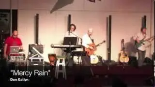 Don Gatlyn - Mercy Rain (Lyrics)