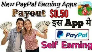 New Best PayPal Money Earning App 2020 || Paypal Cash Earning Apps