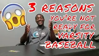 Raphael Turner | 3 Reasons You're Not Ready for Varsity Baseball