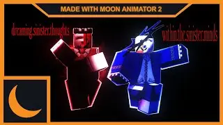 within.the.sinister.minds | IHasAFaceLULZ & seildirectory | MOON ANIMATOR 2