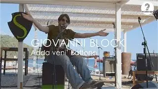 Giovanni Block / Adda Veni' Baffone | #escamotagelive