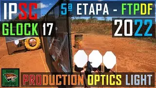 5&ordf; Etapa IPSC Handgun 2022 - Glock 17 - Production Optics Light