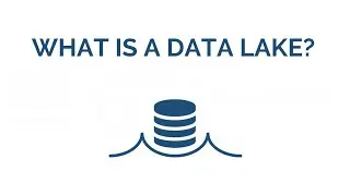 WHAT IS A DATA LAKE