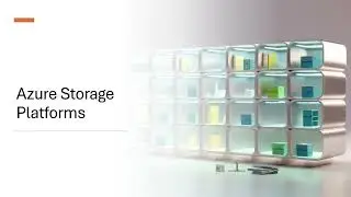 Azure Storage Platforms