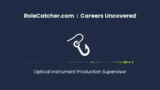 Optical Instrument Production Supervisor : Careers Uncovered