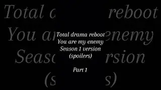 Total drama reboot characters enemies! #totaldrama #totaldramareboot
