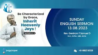 JNAG CHAPEL | 13.08.2023 | ENGLISH SERMON | Matthew 5 : 3 - 12