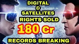 Robo 2.0 Satellite Rights Sold for a Record Price 180CR/SUPERSTAR RAJINIKANTH/AKSHY KUMAR