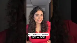₹100 Make-Up Tutorial Challenge: PASS or FAIL? #vaishnavithakur #makeuptutorial