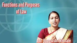 Functions and Purposes of Law ( Jurisprudence ) # Adv. Bhagyashri Bhosale .