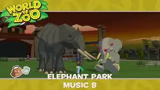 Elephant Park Music B - World of Zoo Soundtrack