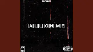 All on me