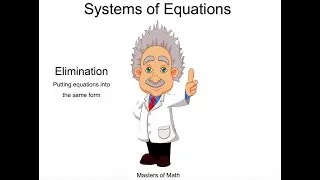 Putting Equations into the Same Form and Solving Using Elimination
