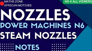 Power Machines N6 Nozzles - Steam Nozzles - Notes @mathszoneafricanmotives