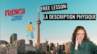 15-Min Free Lesson - La Description Physique