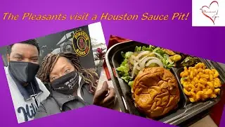 The Pleasants Visit Houston Sauce Pit! | #apleasantlove