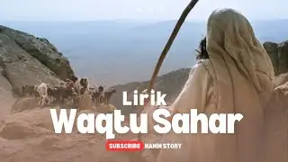 Lirik Waqtu Sahar - Nasyid An Nuria #sholawat #sholawatnabi #sholawatviral 