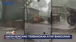 Hujan Deras Disertai Angin Kencang Rusak Bangunan di Klaten, Jateng #SeputariNewsPagi 10/03