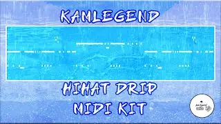 HI HAT MIDI KIT | HIHAT DRIP | KAM LEGEND | HI HAT LOOPS